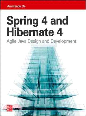 Spring 4 and Hibernate 4 ― Agile Java Design and Development