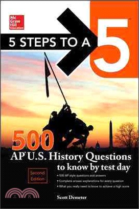 5 Steps to a 5 500 AP U.S. History Questions to Know by Test Day