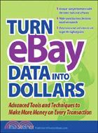 TURN EBAY DATA INTO DOLLARS