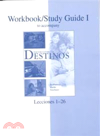 Destinos ― Workbook/Study Guide I : Lecciones 1-26 : Second Edition of the Alternate Edition
