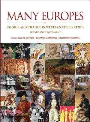 Many Europes ― Choice and Chance in Western Civilization, Renaissance to Present