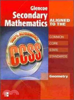 Glencoe Secondary Mathematics to the Common Core State Standards, Geometry