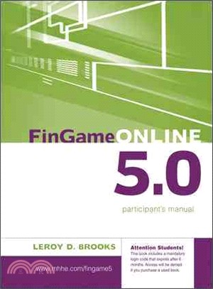 FinGame Online 5.0 ─ The Financial Management Decision Game Participant's Manual