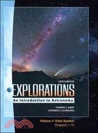 Explorations: An Introduction to Astronomy: Solar System: Chapters 1-12