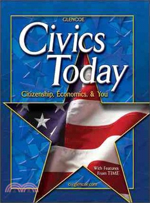 Civics Today: Citizenship, Economics and You