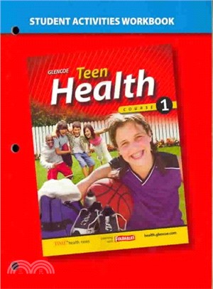 Teen Health ― Course 1 - Student Activites Workbook