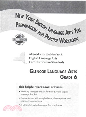 Glencoe Literature ― Reading With Purpose, Grade 6, New York English/Language Arts Test Preparation and Practice Workbook