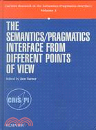 The Semantics/Pragmatics Interface from Different Points of View