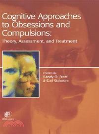 Cognitive Approaches to Obsessions and Compulsions