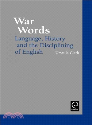War Words ― Language, History, and the Disciplining of English