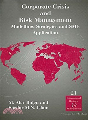 Corporate Crisis And Risk Management: Modelling, Strategies And SME Application