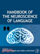 Handbook of the Neuroscience of Language