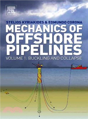 Mechanics of Offshore Pipelines ― Buckling and Collapse