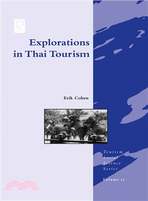 Explorations in Thai Tourism: Collected Case Studies