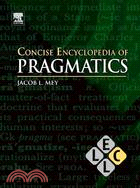Concise Encyclopedia of Pragmatics