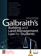 Galbraith's Building and Land Management Law for Students