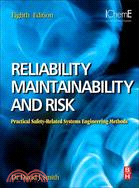 Reliability, Maintainability and Risk: Practical Safety-related Systems Engineering Methods