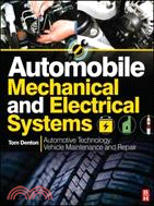 Automobile Mechanical and Electrical Systems ─ Automotive Technology: Vehicle Maintenance and Repair