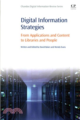 Digital Information Strategies ─ From Applications and Content to Libraries and People