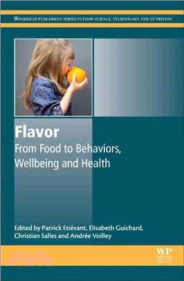 Flavor ― From Food to Behaviors, Wellbeing and Health