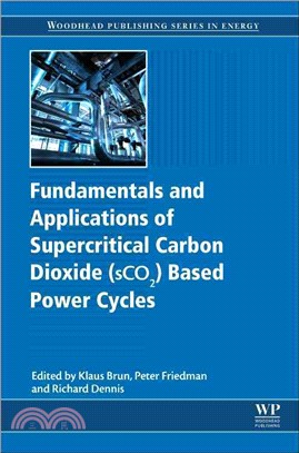 Fundamentals and Applications of Supercritical Carbon Dioxide Sco2 Based Power Cycles