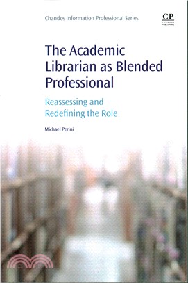 The Academic Librarian As Blended Professional ― Reassessing and Redefining the Role