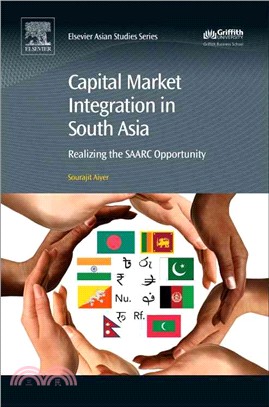 Capital Market Integration in South Asia ― Realizing the Saarc Opportunity