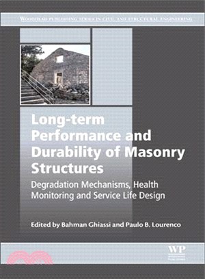 Long-term Performance and Durability of Masonry Structures ― Degradation Mechanisms, Health Monitoring and Service Life Design