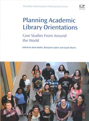 Planning Academic Library Orientations ― Case Studies from Around the World