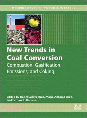 New Trends in Coal Conversion ― Combustion, Gasification, Emissions, and Coking