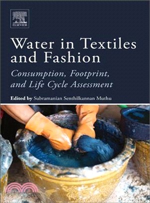 Water in Textiles and Fashion ― Consumption, Footprint, and Life Cycle Assessment