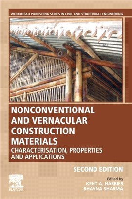 Nonconventional and Vernacular Construction Materials：Characterisation, Properties and Applications