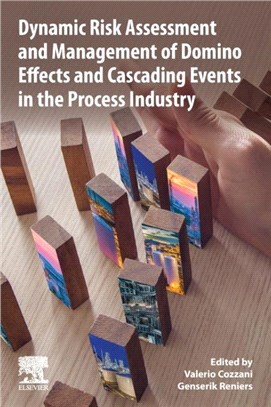 Dynamic Risk Assessment and Management of Domino Effects and Cascading Events in the Process Industry