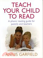 Teach Your Child to Read: A Phonic Reading Guide for Parents and Teachers