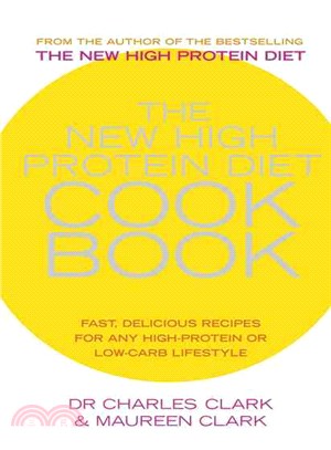 The New High Protein Diet Cookbook ─ Fast, Delicious Recipes for Any High-protein or Low-carb Lifestyle