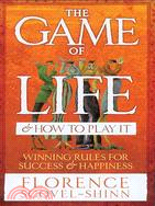 The Game Of Life And How To Play It