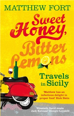 Sweet Honey, Bitter Lemons：Travels in Sicily on a Vespa