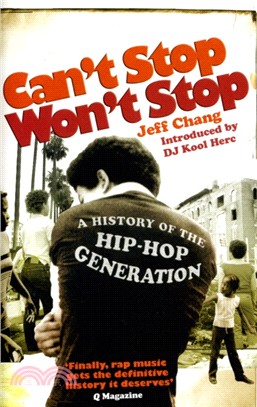 Can't Stop Won't Stop：A History of the Hip-Hop Generation