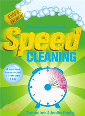 Speed Cleaning：A Spotless House in Just 15 Minutes a Day