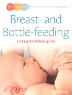 Breastfeeding and Bottle-feeding: An Easy-to-follow Guide