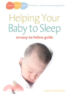 Helping Your Baby to Sleep: An Easy-to-follow Guide
