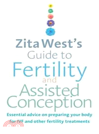 Zita West's Guide to Fertility and Assisted Conception