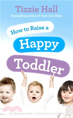 How to Raise a Happy Toddler