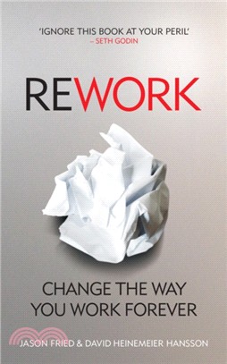 ReWork：Change the Way You Work Forever