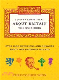 I Never Knew That About Britain ─ The Quiz Book