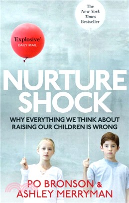 Nurtureshock：Why Everything We Thought About Children is Wrong