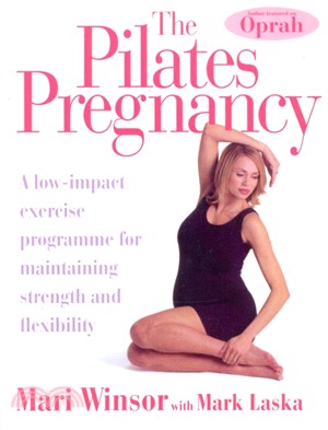 The Pilates Pregnancy：A low-impact excercise programme for maintaining strength and flexibility