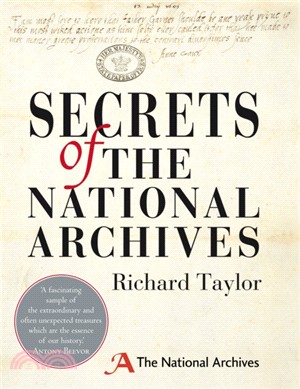 Secrets of The National Archives：The Stories Behind the Letters and Documents of Our Past
