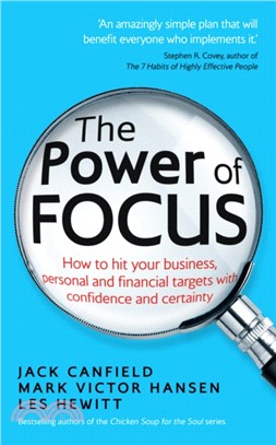 The Power of Focus：How to Hit Your Business, Personal and Financial Targets with Confidence and Certainty