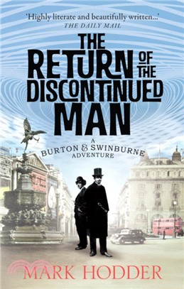 The Return of the Discontinued Man：The Burton & Swinburne Adventures